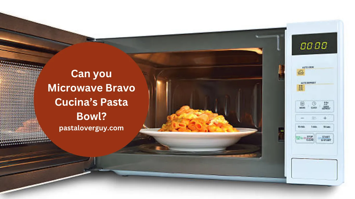 Can You Microwave Bravo Cucina's Pasta Bowl?